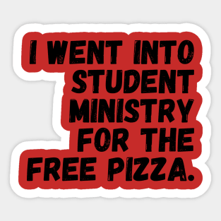 Will Work for FREE Pizza! - Black Text Sticker